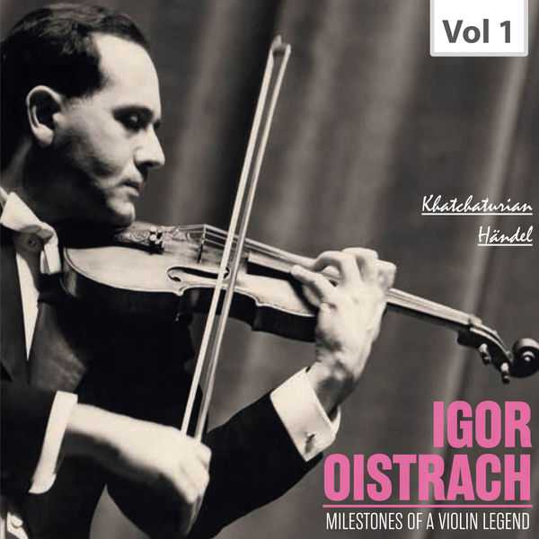 Milestones of a Violin Legend - Igor Oistrach (FLAC)