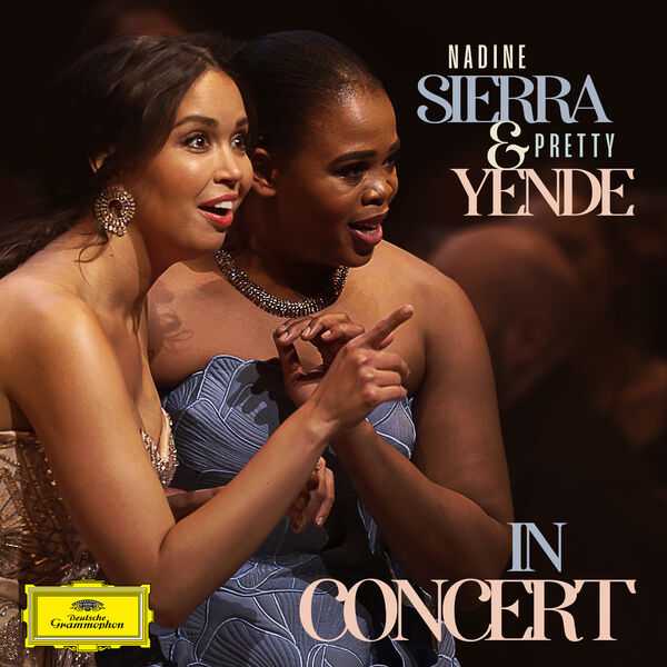 Nadine Sierra & Pretty Yende in Concert (24/96 FLAC)