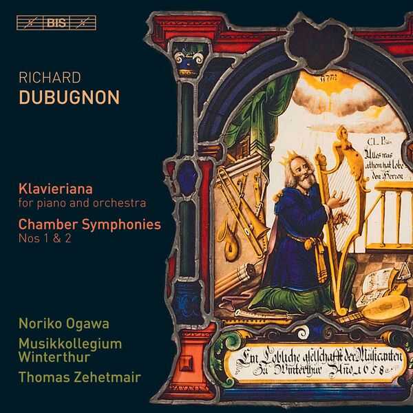 Ogawa, Zehetmair: Dubugnon - Klavieriana op.70, Chamber Symphonies no.1 & 2 (24/96 FLAC)