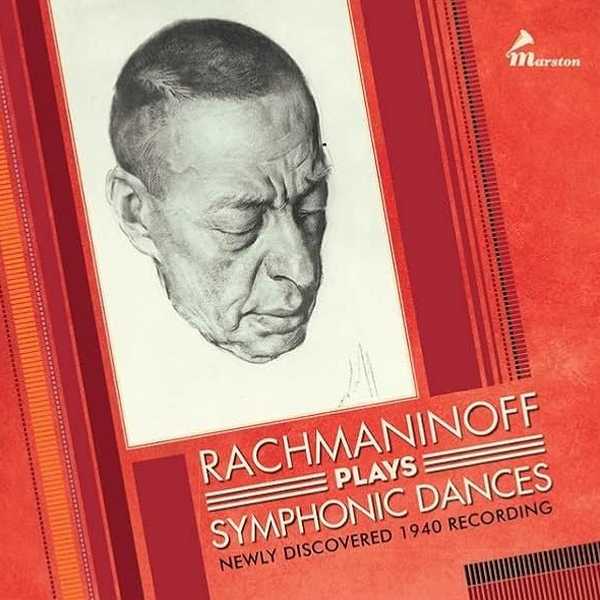 Rachmaninoff plays Symphonic Dances: Newly Discovered 1940 Recording (FLAC)