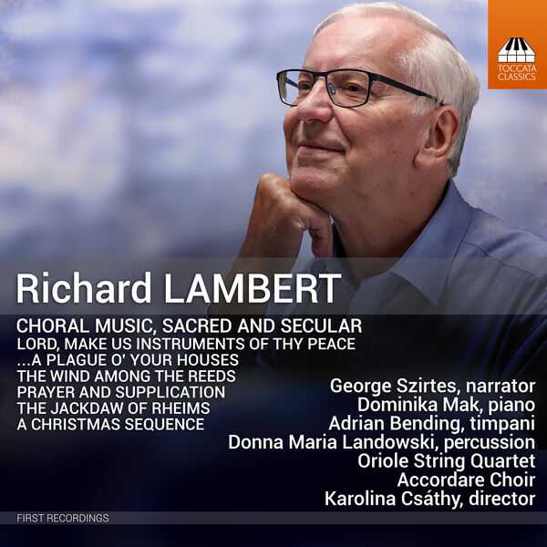 Richard Lambert - Choral Music, Sacred and Secular (24/44 FLAC)