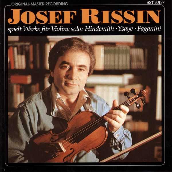 Joseph Rissin: Hindemith, Ysaÿe, Paganini - Works for Solo Violin (FLAC)