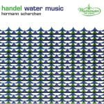 Scherchen: Handel - Water Music; Torelli, Vivaldi - Trumpet Concertos (FLAC)