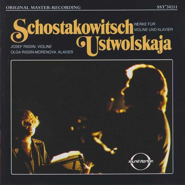 Josef Rissin, Olga Rissin-Morenova: Shostakovich, Ustvolskaya - Works for Violin and Piano (FLAC)