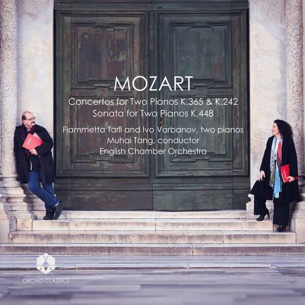 Tarli, Varbanov, Tang: Mozart - Concertos for Two Pianos K.365 & K.242, Sonata for Two Pianos K.448 (24/192 FLAC)