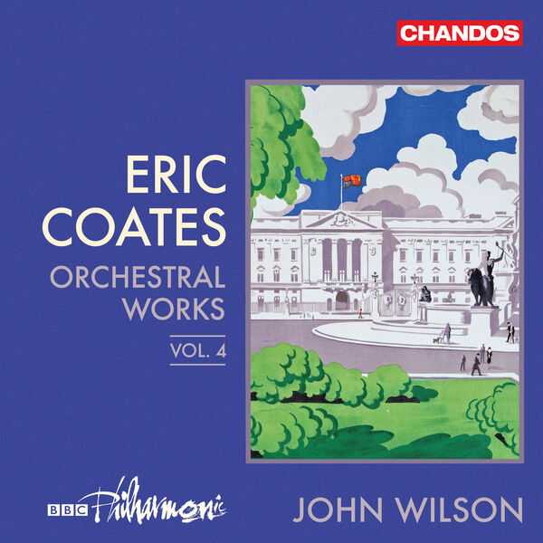 Wilson: Eric Coates - Orchestral Works vol.4 (24/96 FLAC)