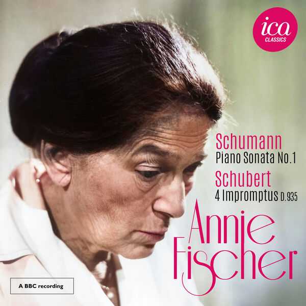 Annie Fischer: Schumann - Piano Sonata no.1; Schubert - 4 Impromptus D.935 (FLAC)