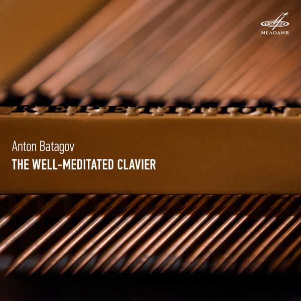 Anton Batagov - The Well-Meditated Clavier (24/44 FLAC)