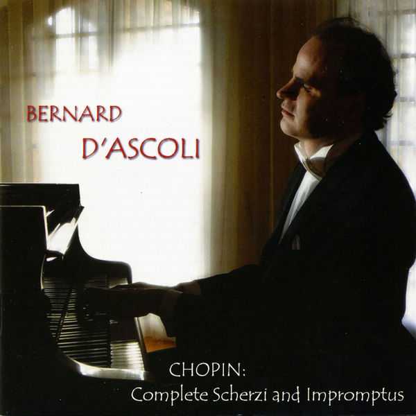 Bernard D'Ascoli: Chopin - Complete Scherzo and Impromptus (FLAC)