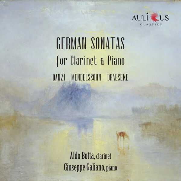 Aldo Botta, Giuseppe Galiano: Danzi, Mendelssohn, Draeseke - German Sonatas for Clarinet & Piano (24/96 FLAC)