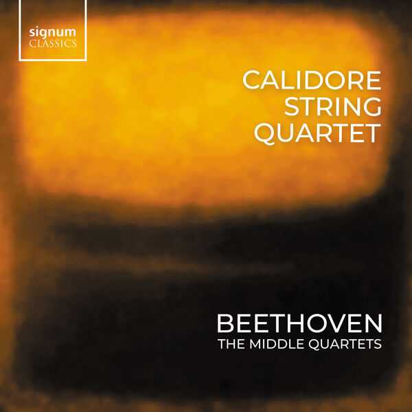 Calidore String Quartet: Beethoven - The Middle Quartets (24/96 FLAC)