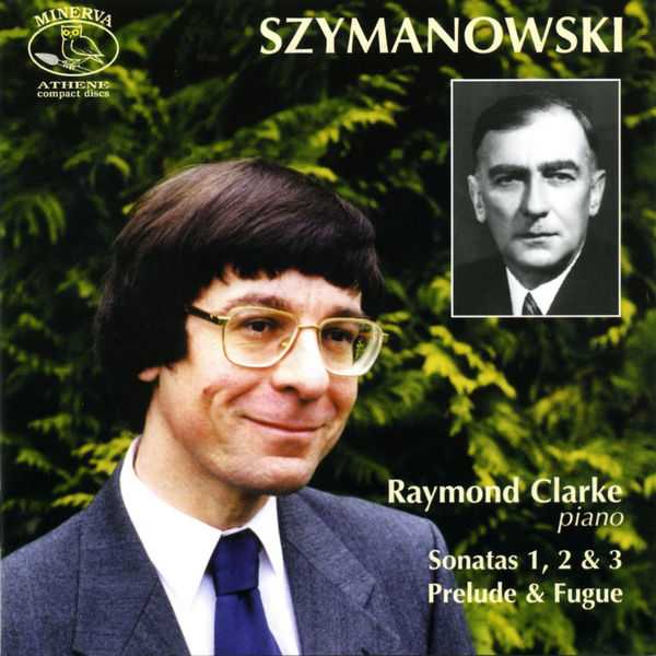 Clarke: Szymanowski - Sonatas 1, 2 & 3, Prelude & Fugue (FLAC)