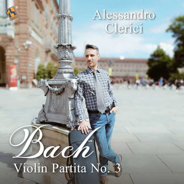 Alessandro Clerici: Bach - Violin Partita no.3 (24/48 FLAC)