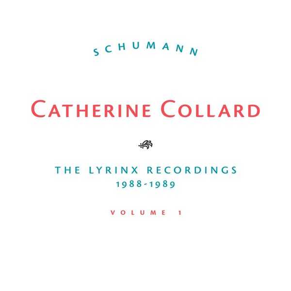 Collard: Schumann - The Lyrinx Recordings 1988-1989 vol.1 (FLAC)