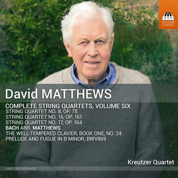 David Matthews - Complete String Quartets vol.6 (24/192 FLAC)