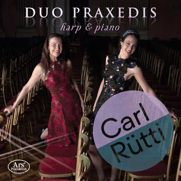 Duo Praxedis: Carl Rütti - Harp & Piano (FLAC)