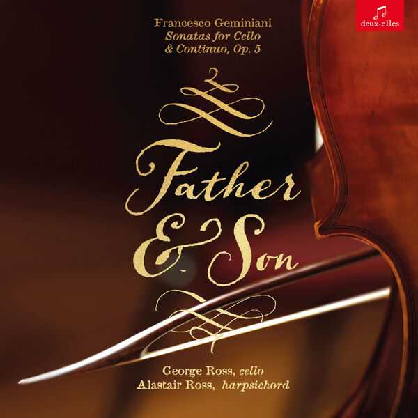 Father & Son: Francesco Geminiani - Sonatas for Cello and Continuo op.5 (24/88 FLAC)