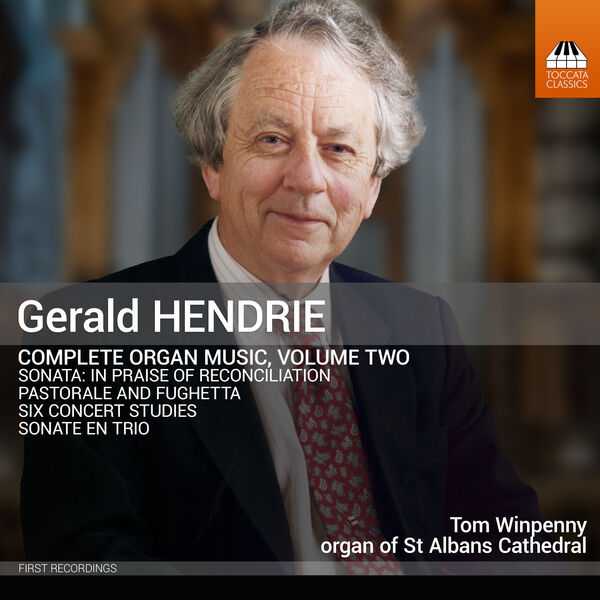 Gerald Hendrie - Complete Organ Music vol.2 (24/96 FLAC)