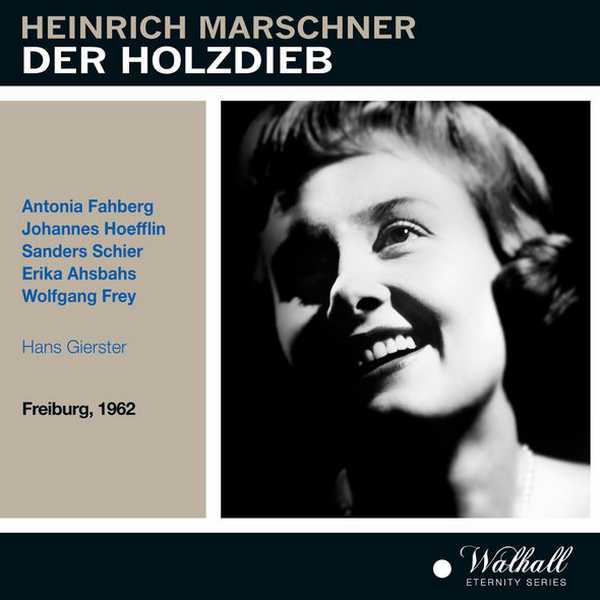 Hans Gierster: Marschner - Der Holzdieb. Freiburg 1962 (FLAC)