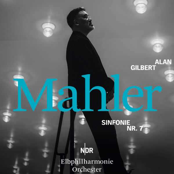 Gilbert: Mahler - Symphony no.7 (24/48 FLAC)