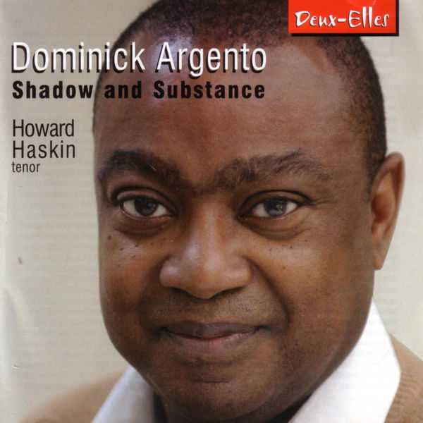 Howard Haskin: Dominick Argento - Shadow and Substance (FLAC)