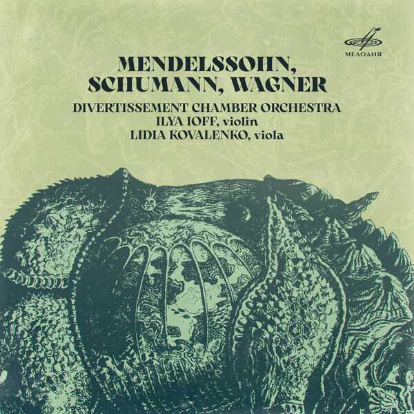 Ilya Ioff, Lidia Kovalenko: Mendelssohn, Schumann, Wagner (24/96 FLAC)