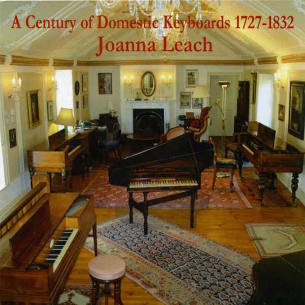 Joanna Leach - A Century of Domestic Keyboards (FLAC)