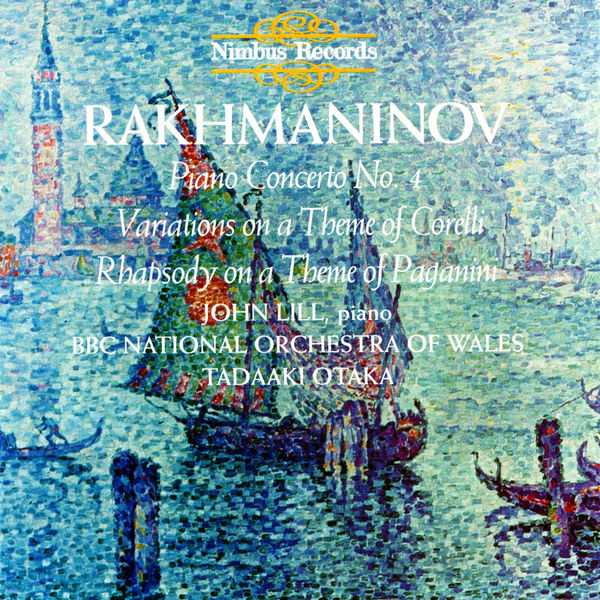 John Lill: Rachmaninov - Piano Concerto no.4, Variations on a Theme of Corelli, Rhapsody on a Theme of Paganini (FLAC)