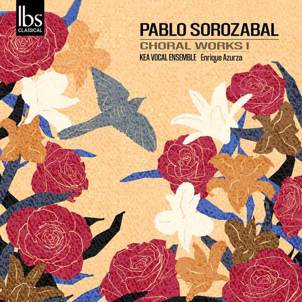 KEA Vocal Ensemble: Sorozábal - Choral Works vol.1 (24/192 FLAC)