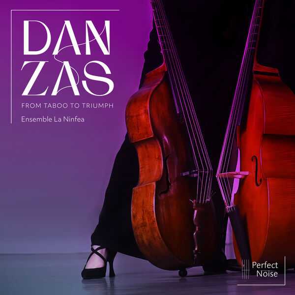 La Ninfea - Danzas: From Taboo to Triumph (24/48 FLAC)