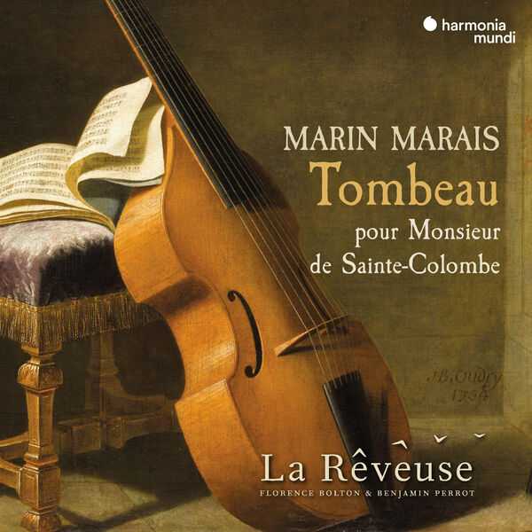 La Rêveuse: Marin Marais - Tombeau pour Monsieur de Sainte-Colombe (24/192 FLAC)