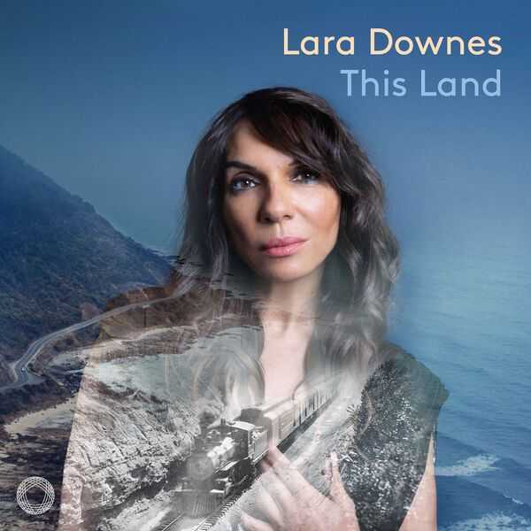 Lara Downes - This Land (24/96 FLAC)