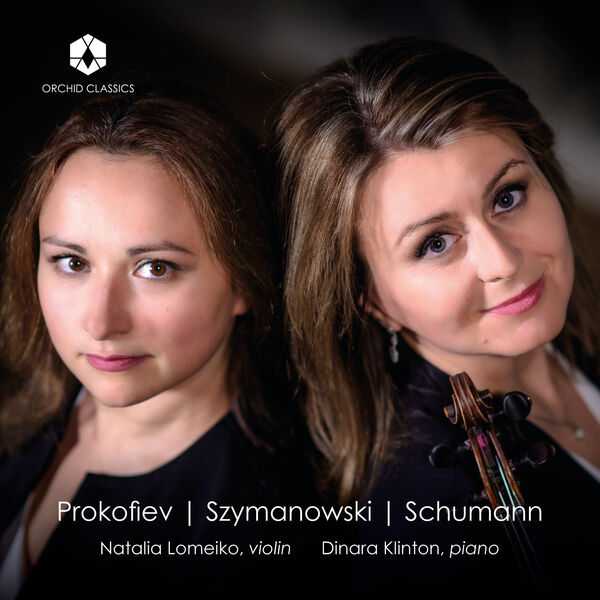 Natalia Lomeiko, Dinara Klinton - Prokofiev, Szymanowski, Schumann (24/96 FLAC)