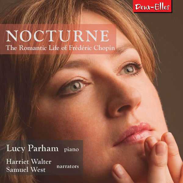 Lucy Parham - Nocturne: The Romantic Life of Frédéric Chopin (FLAC)