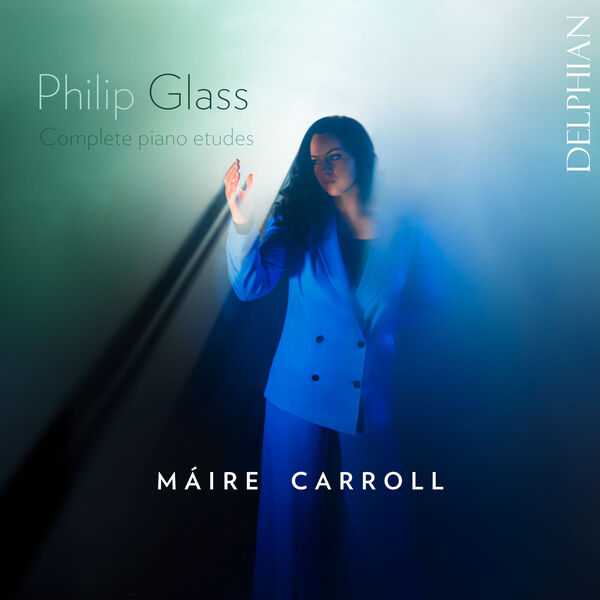 Máire Carroll: Philip Glass - Complete Piano Etudes (24/96 FLAC)