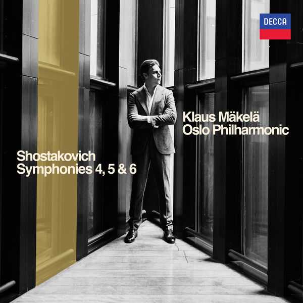 Mäkelä: Shostakovich - Symphonies 4, 5 & 6 (24/96 FLAC)