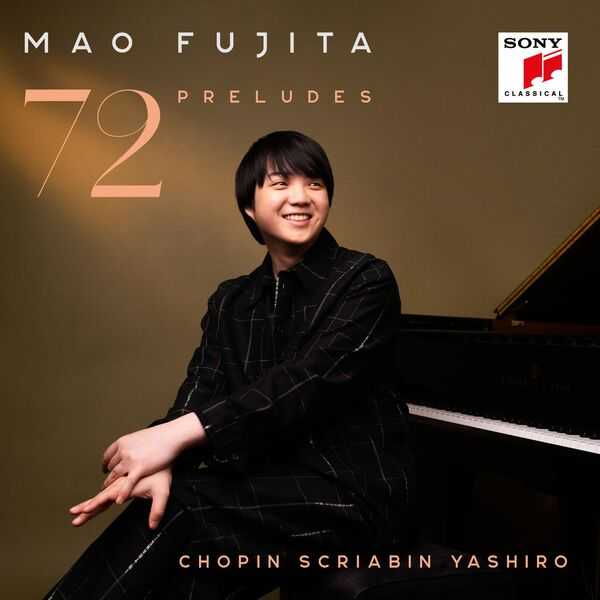 Mao Fujita - 72 Preludes (24/96 FLAC)