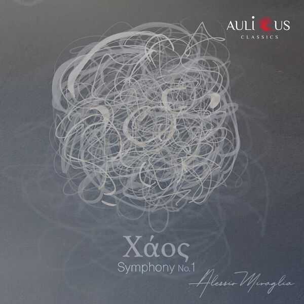 Alessio Miraglia - Symphony no.1 Chaos (24/48 FLAC)