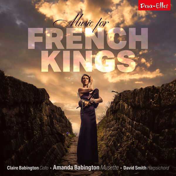 Amanda Babington, Claire Babington, David Smith - Music For French Kings (24/96 FLAC)