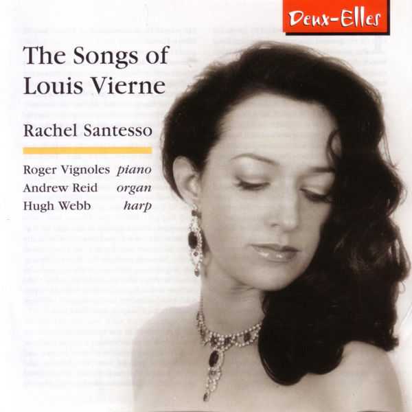 Rachel Santesso - The Songs of Louis Vierne (FLAC)