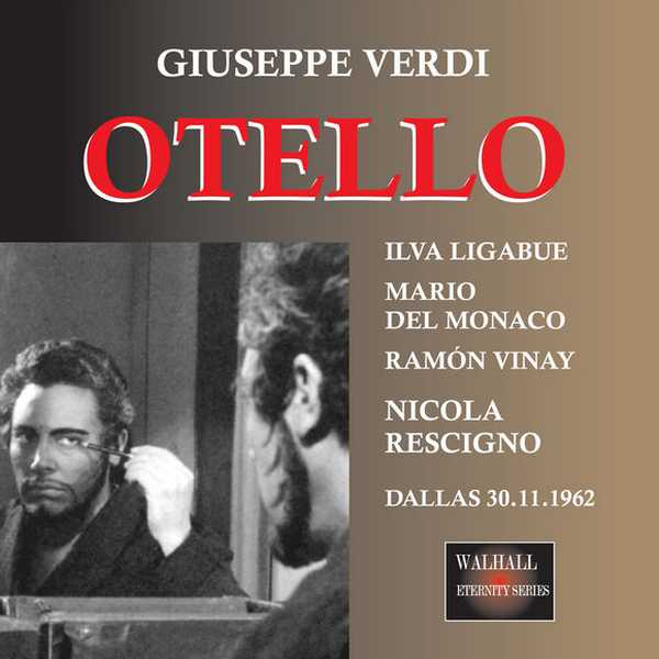 Rescigno: Verdi - Otello. Dallas 1962 (FLAC)