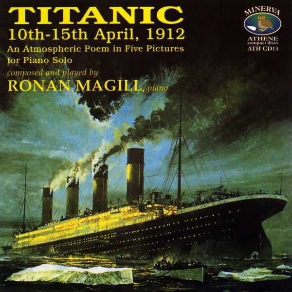 Ronan Magill - Titanic. 10-15 April 1912 (FLAC)