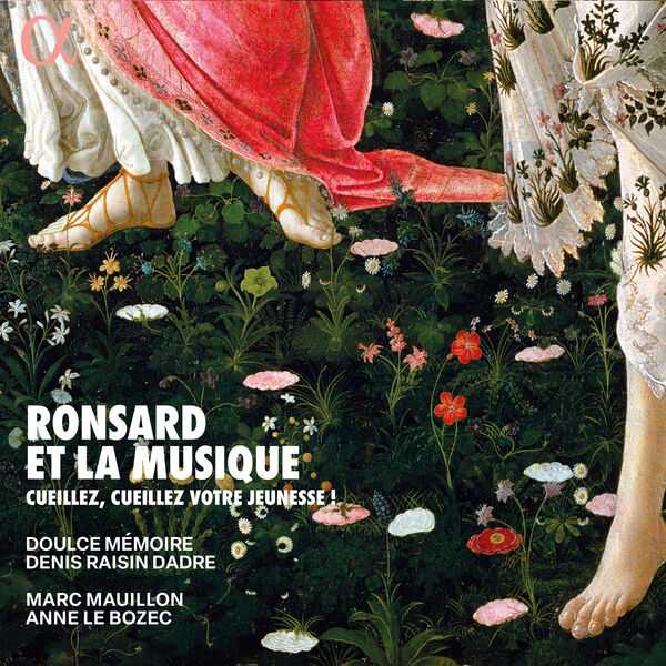 Ronsard et la Musique. Cueillez, Cueillez votre Jeunesse! (24/88 FLAC)