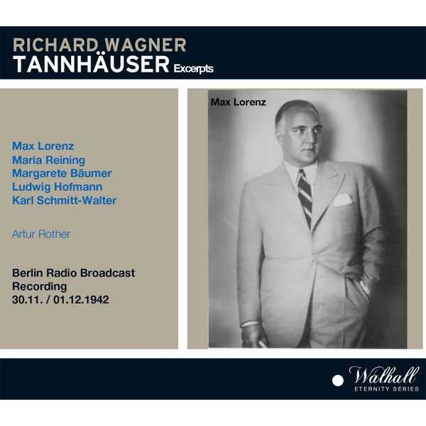 Rother: Wagner - Tannhäuser excerpts. Berlin Radio Broadcast 1942 (FLAC)