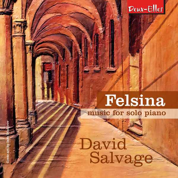 David Salvage: Felsina - Music for Solo Piano (FLAC)