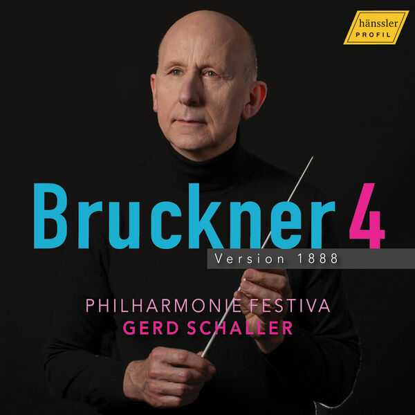 Schaller: Bruckner - Symphony no.4 Version 1888 (24/96 FLAC)