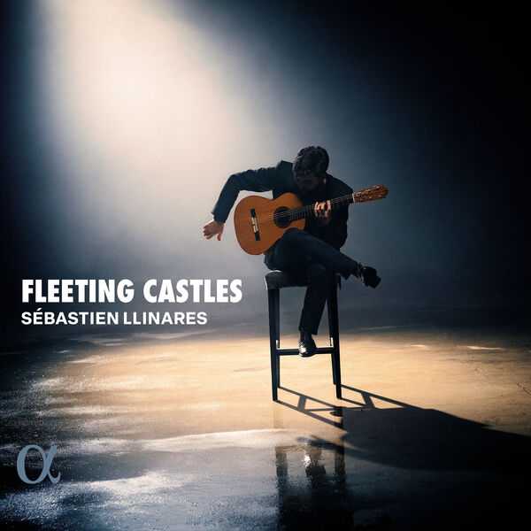 Sébastien Llinares - Fleeting Castles (24/96 FLAC)