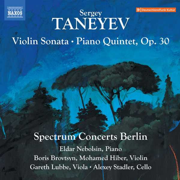 Spectrum Concerts Berlin: Taneyev - Violin Sonata, Piano Quintet op.30 (24/48 FLAC)