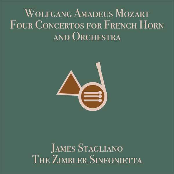 Stagliano: Mozart - Four Concertos for French Horn and Orchestra (24/88 FLAC)