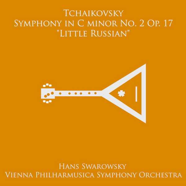 Swarowsky: Tchaikovsky - Symphony no.2 in C Minor op.17 “Little Russian” (24/88 FLAC)